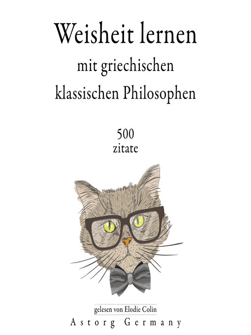 Title details for Weisheit lernen mit griechischen klassischen Philosophen 500 Zitate by Multiple Authors - Available